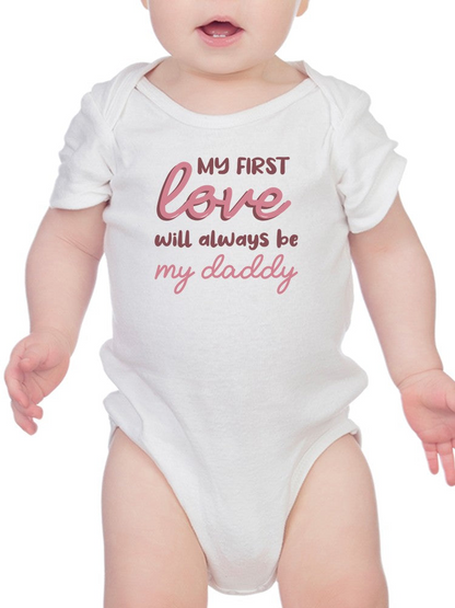 My First Love, Quote Bodysuit Baby's -SmartPrintsInk Designs