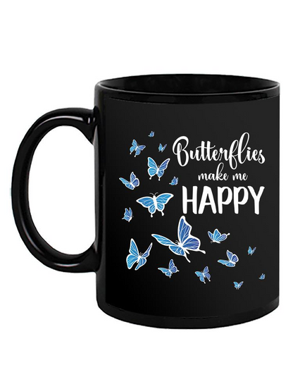 Butterflies Make Me Happy Mug -SmartPrintsInk Designs