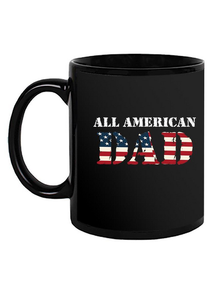 All American Dad! Mug -SPIdeals Designs