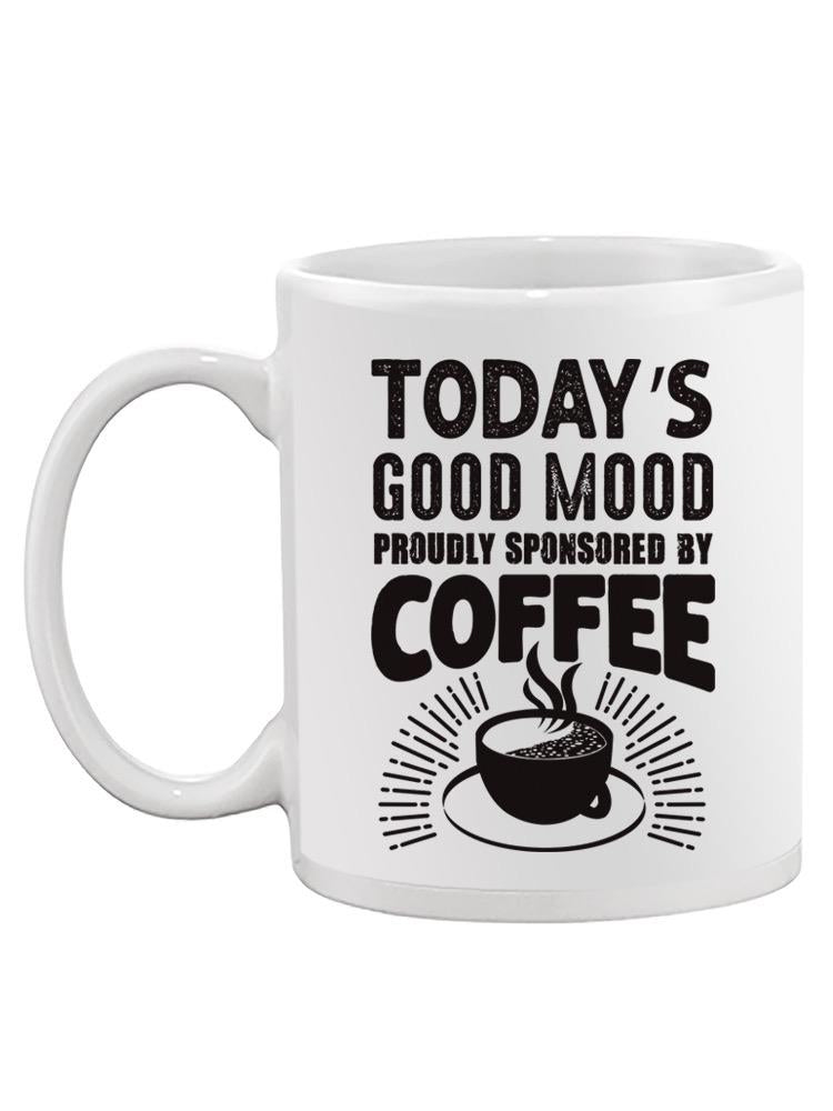 Today's Good Mood Mug Unisex's -Image by Shutterstock