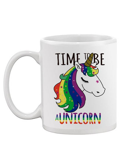 Time To Be A Unicorn Mug -SPIdeals Designs