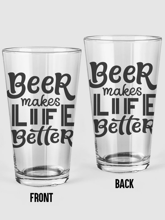 Beer Makes Life Better Pint Glass -Image by Shutterstock