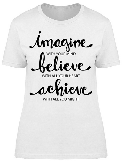 Imagine With Your Mind Tee Women's -Image by Shutterstock