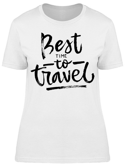 Best Time To Travel Graphic Tee Women's -Image by Shutterstock