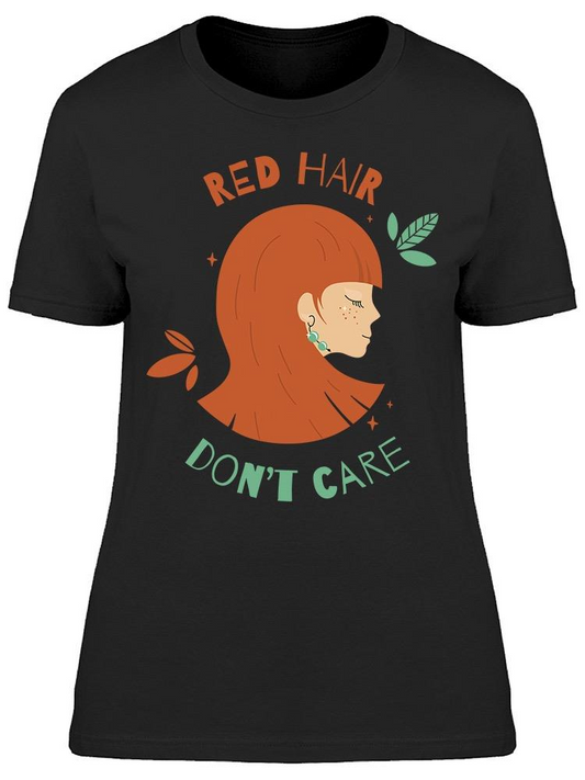 Red Hair Don't Care Girl Tee Women's -Image by Shutterstock