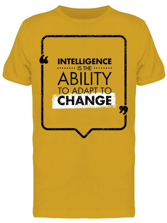 Intelligence Is The Ability.. Tee Men's -Image by Shutterstock