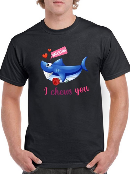 Valentine I Chews You T-shirt -SmartPrintsInk Designs