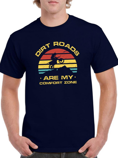 Dirt Roads Comfort Zone T-shirt -SmartPrintsInk Designs