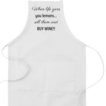 Life gives You Lemons Buy Wine Humorous Apron | Funny Adjustable Kitchen or BBQ Apron | Perfect Gift for the Wine Lover