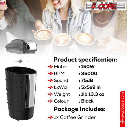 5 Core Coffee Grinder • 85 Gram Or 3 Ounces / 12 Cup Capacity • One-Touch Automatic Electric Bean Spice Grinding Machine • 150W Copper Motor • Stainless Steel Blades • Molino De Cafe Black- CG 01 BL