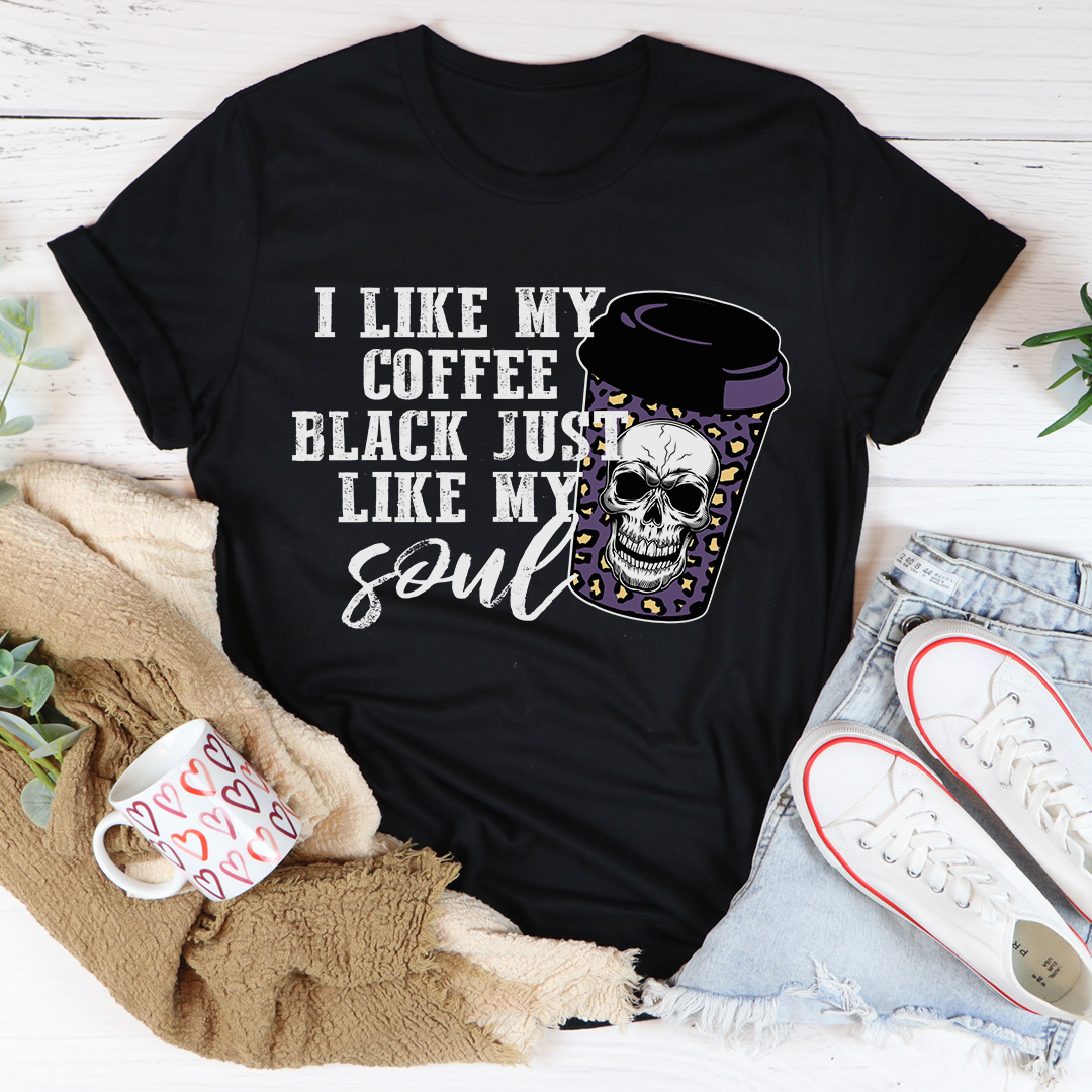 Black Coffee Like My Soul Tee