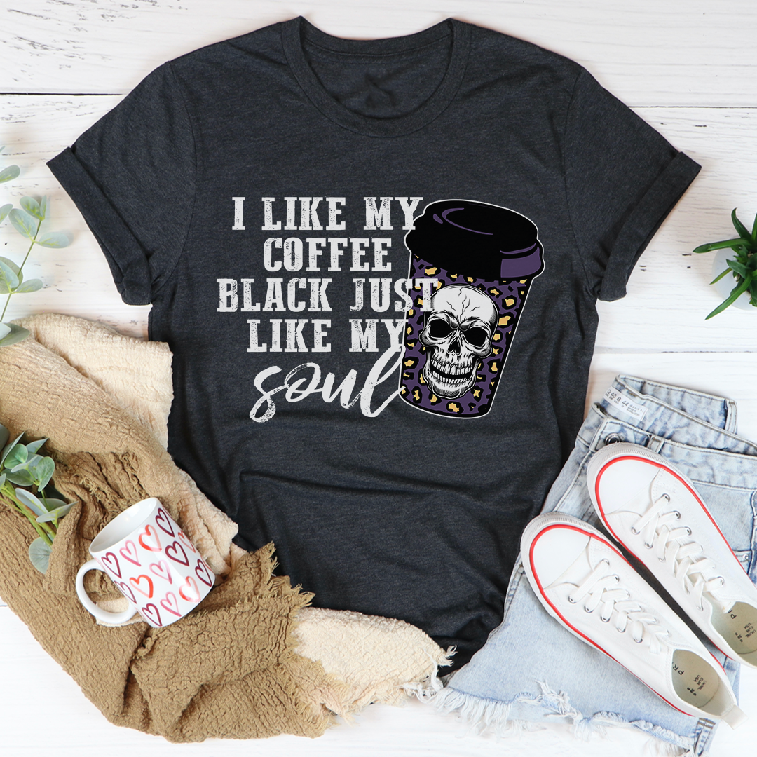 Black Coffee Like My Soul Tee